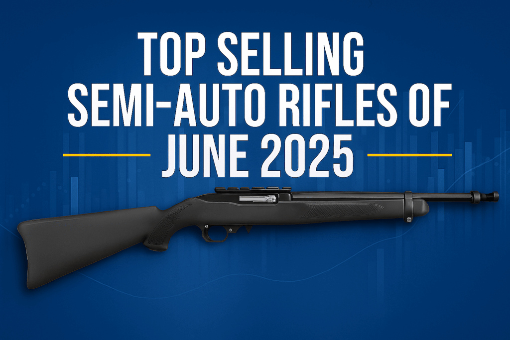 Top Selling Semi-Auto Rifles of June 2025: Ruger Dominates the Market